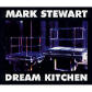 Release: Mark Stewart, 'Dream Kitchen' single, 1996. Click for a larger image